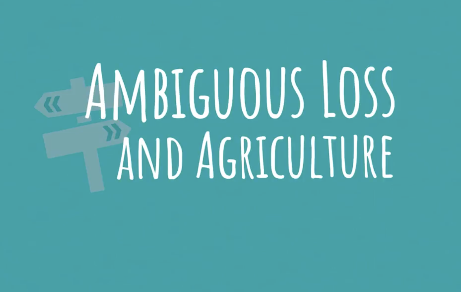 When a farm family experiences ambiguous loss, how does that affect