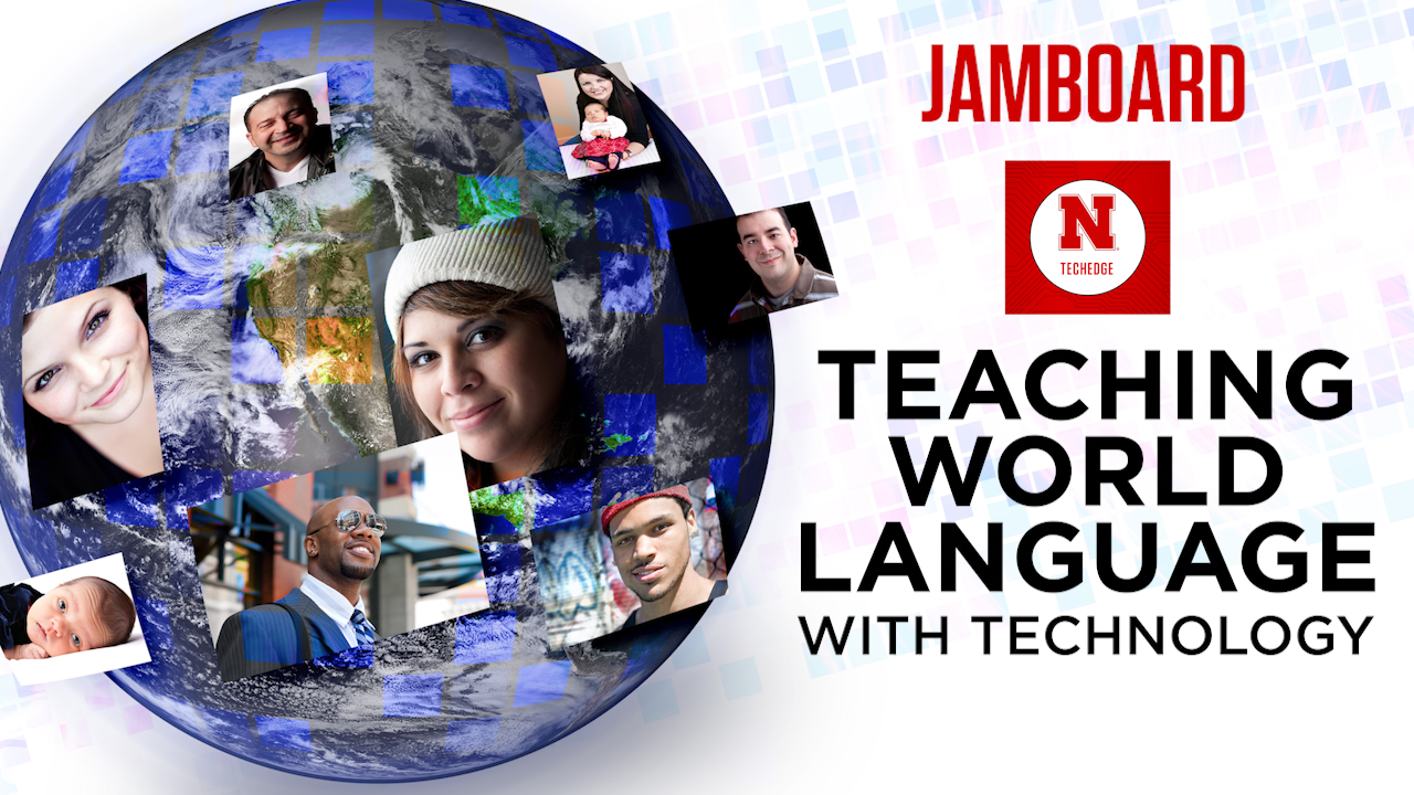 Tech EDGE - Teaching World Language with Technology: Jamboard