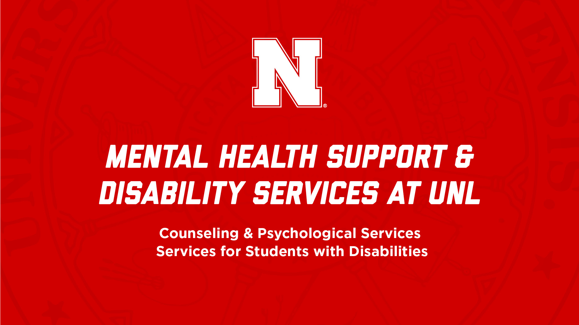 Mental Health Support and Disability Services at UNL NSE Presentation