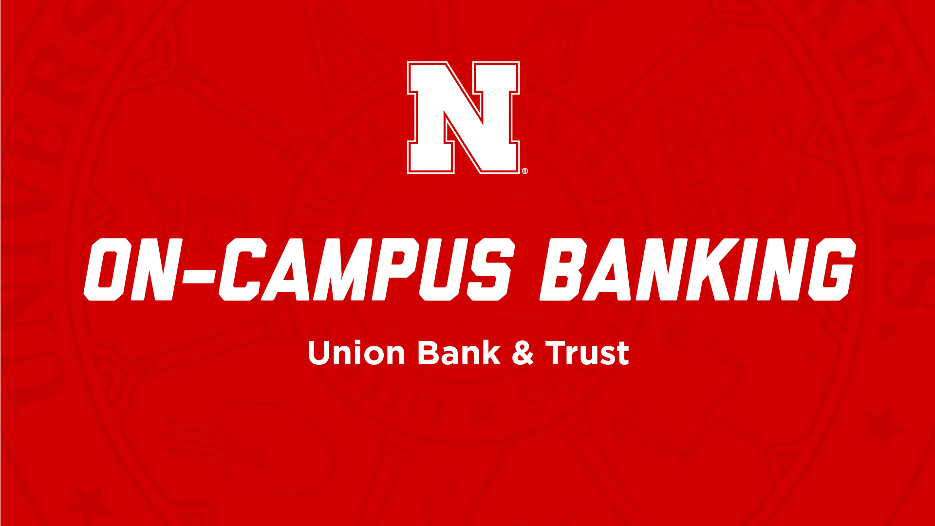 On-campus Banking at Union Bank & Trust NSE Presentation