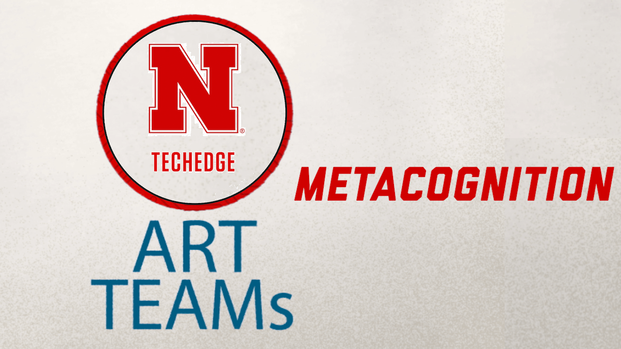 Tech EDGE Art TEAMS  -  Metacognition