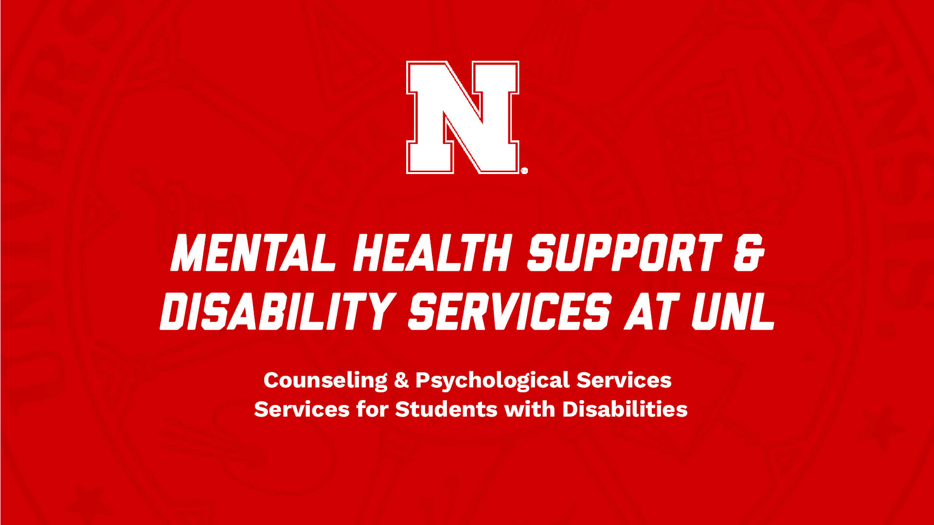 Mental Health Support and Disability Services at UNL NSE Presentation