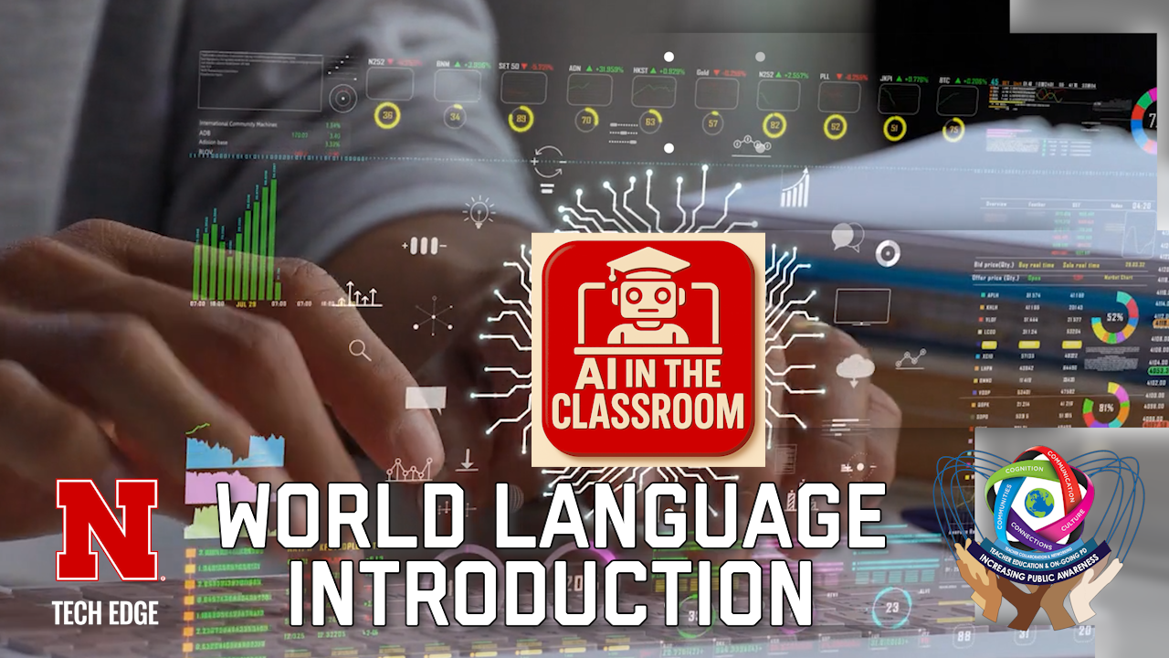 Tech EDGE, AI in the Classroom: World Language Series Introduction