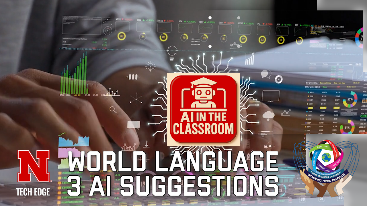 Tech EDGE, AI in the Classroom: World Language Series - 3 AI Suggestions