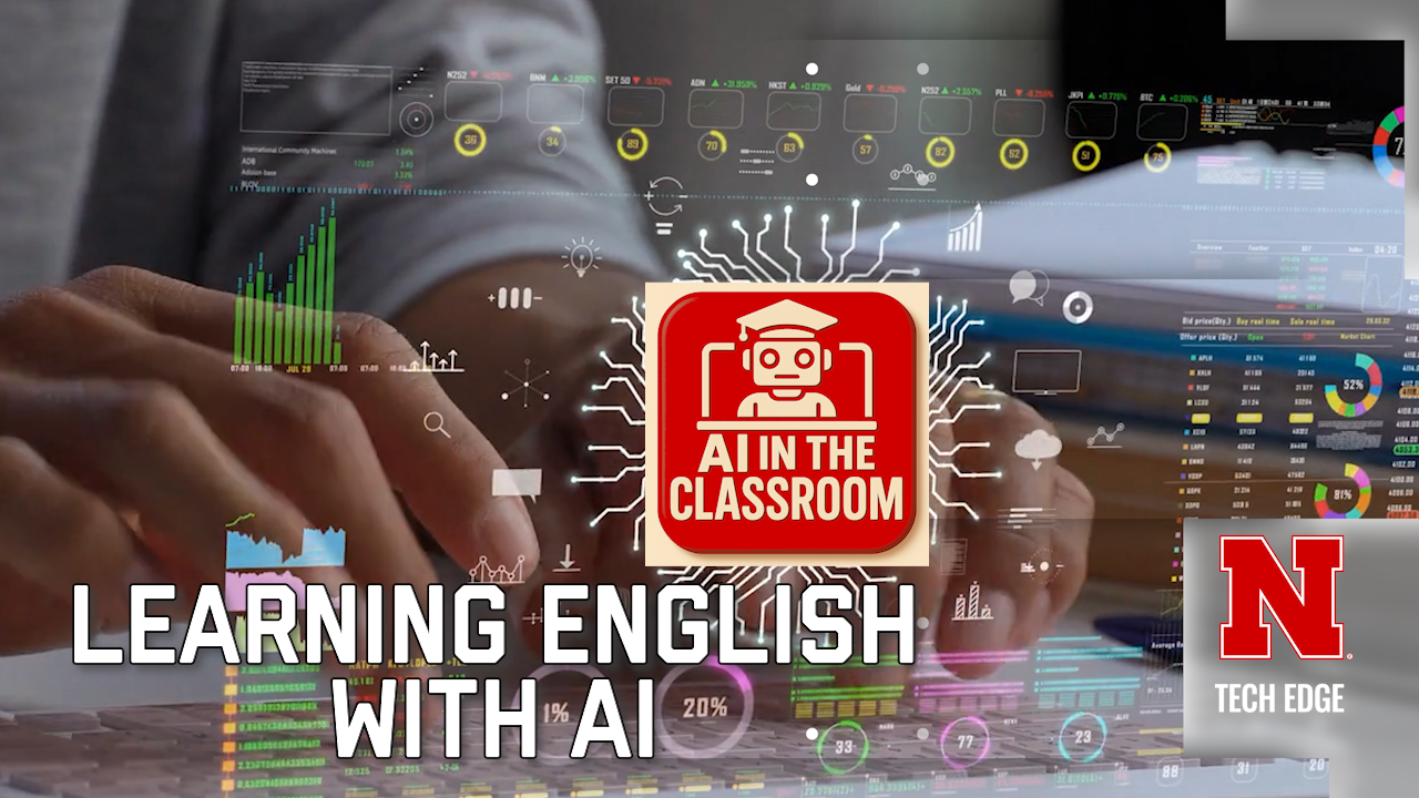 Tech EDGE, AI in the Classroom: Learning English with AI