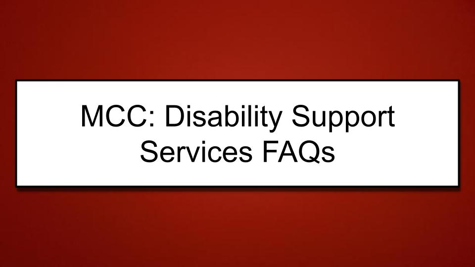 Module: Unlocking Potential:  Facilitating the Transition Process for Students with Autism - Micro Lesson: MCC: Disability Support Services FAQs (8 minutes)