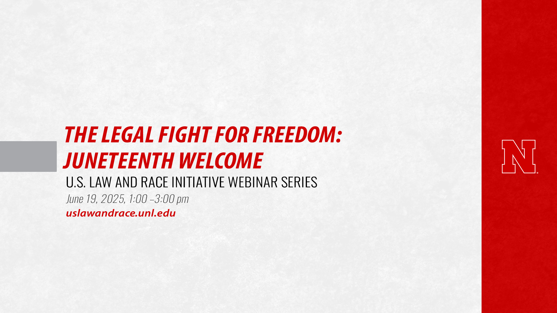 The Legal Fight for Freedom: Juneteenth Welcome