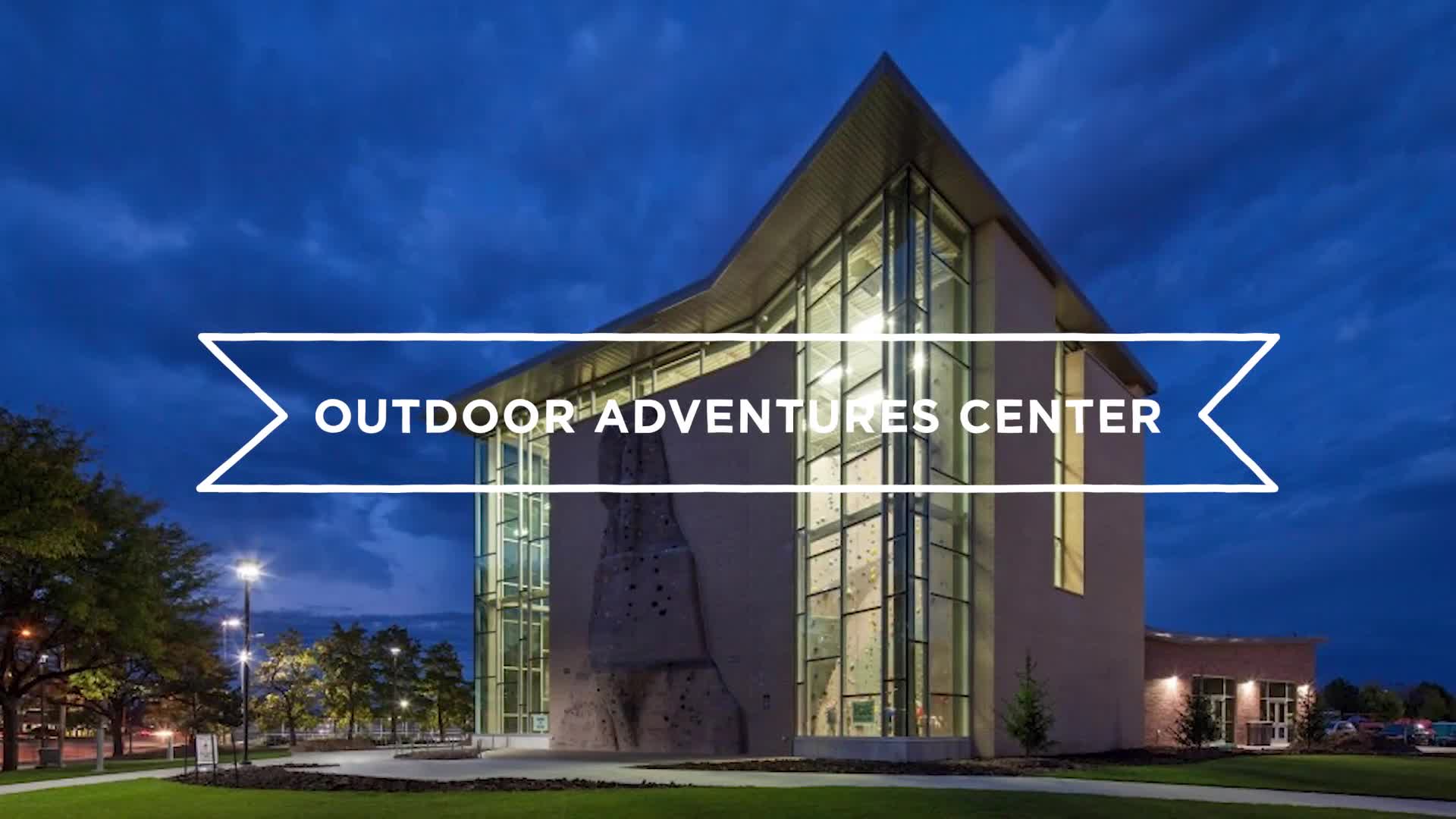 Campus Tours–Outdoor Adventures Center