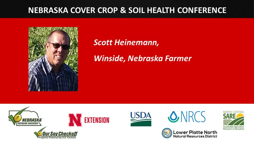 Nebraska Cover Crop & Soil Health Conference - Scott Heinemann