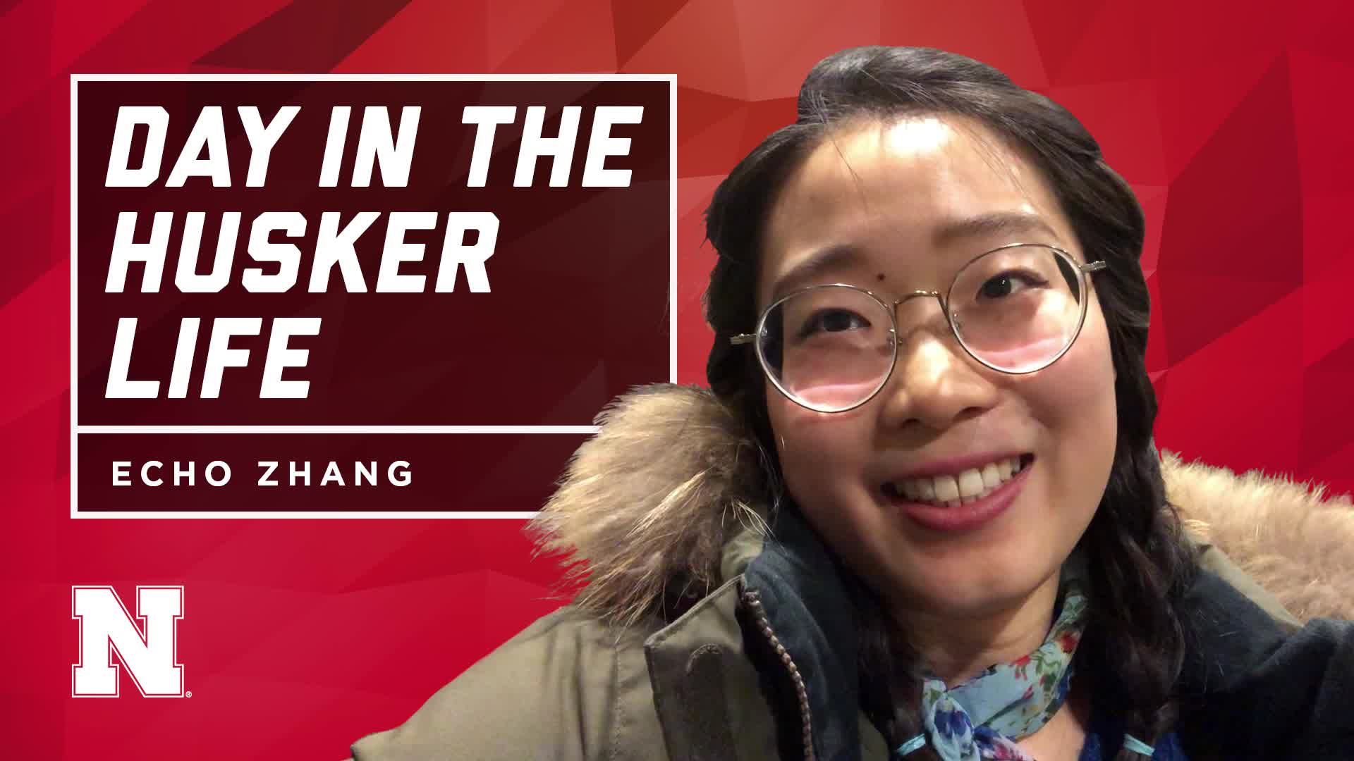 Day in the Husker Life | Echo Zhang | China