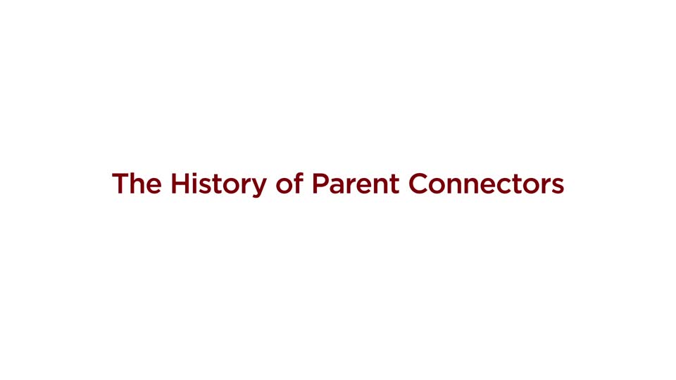 Parent Connectors History (Short)