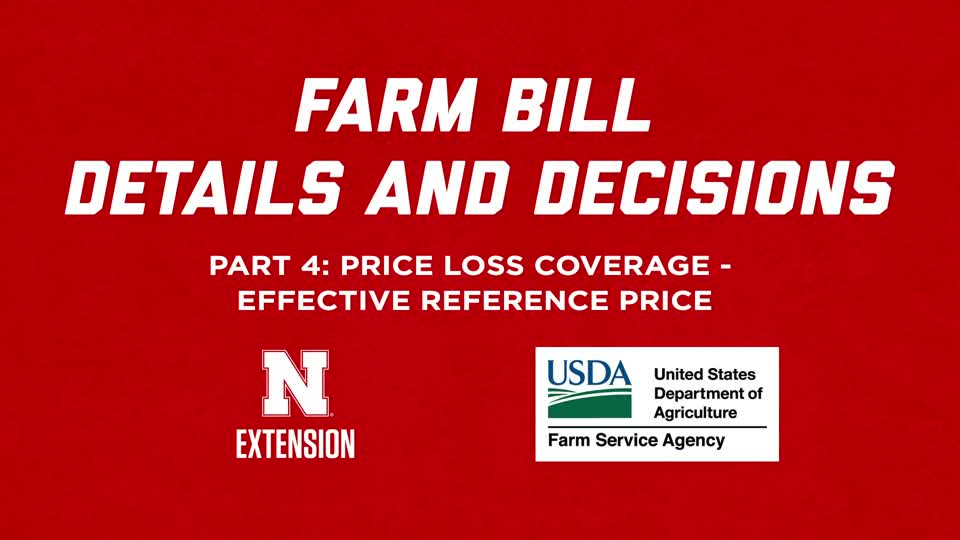 2018 Farm Bill Details and Decisions Part 4: PLC - Effective Reference Price 