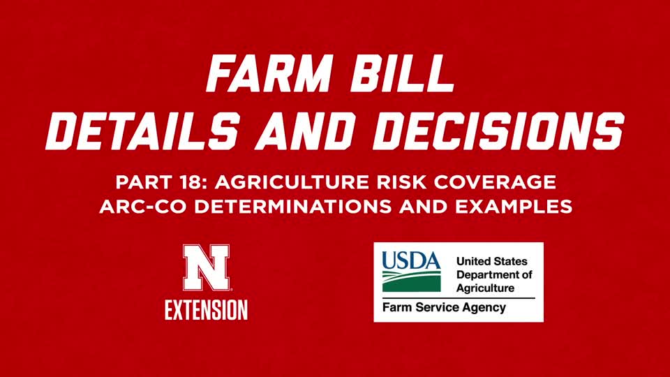 2018 Farm Bill Details and Decisions Part 18: ARC-CO Determinations and Examples