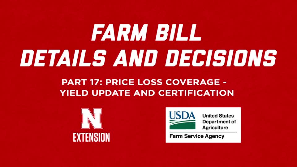 2018 Farm Bill Details and Decisions Part 17: PLC – Yield Update and Certification