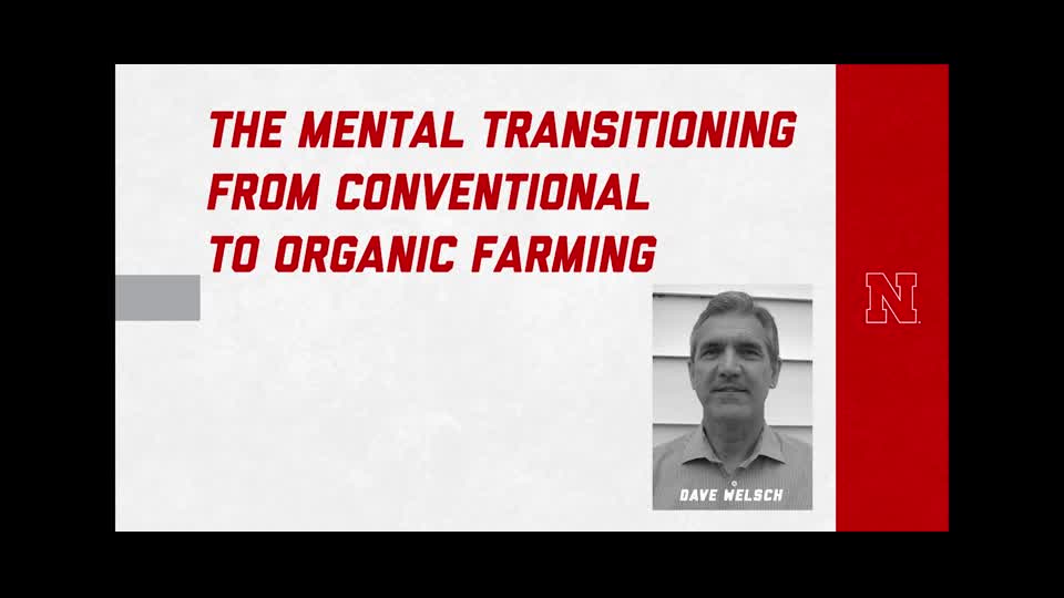 2020 Starting an Organic Grain Farming Operation - Dave Welsch Presentation