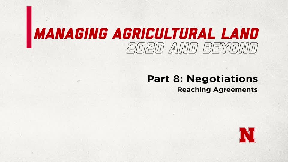 Managing Agricultural Land in 2020 and Beyond Part 8: Negotiations: Reaching Agreements