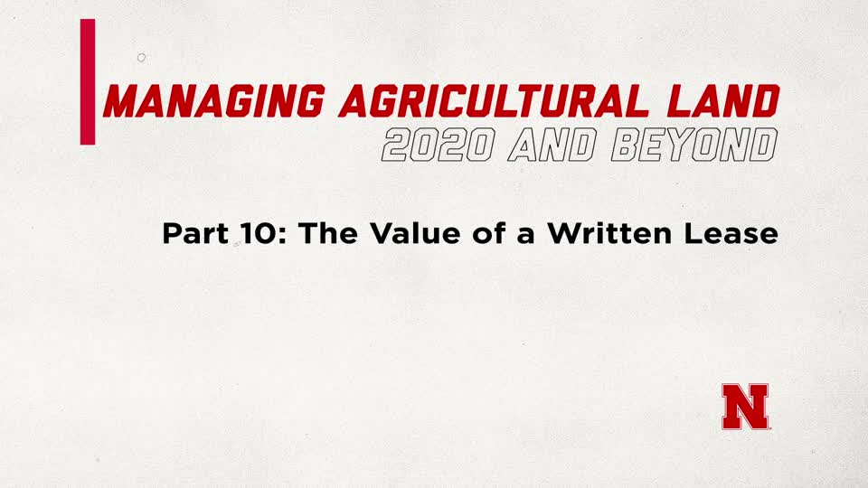 Managing Agricultural Land in 2020 and Beyond Part 10: The Value of a Written Lease