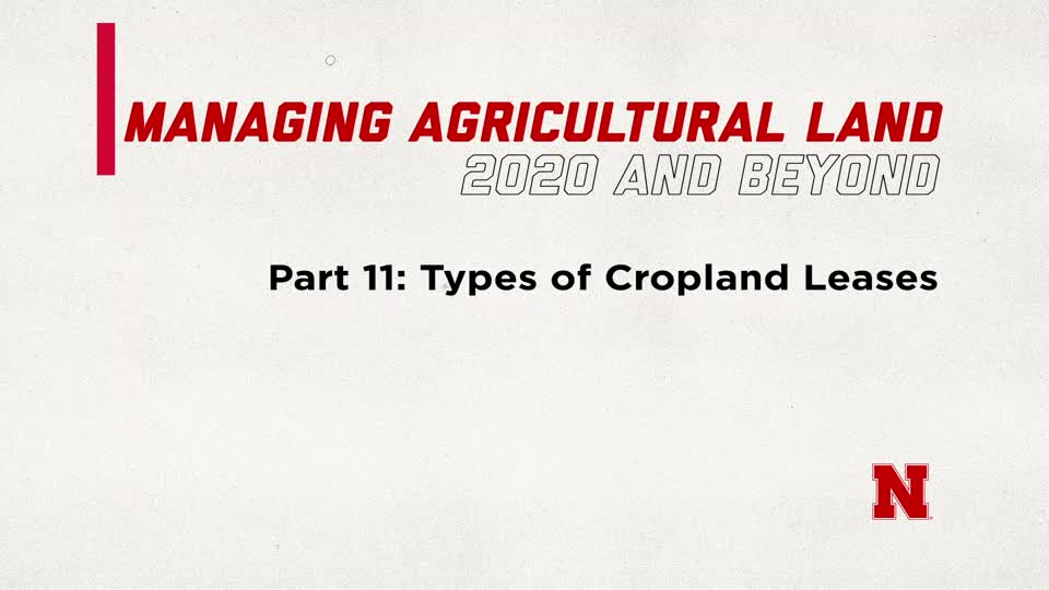 Managing Agricultural Land in 2020 and Beyond Part 11: Types of Cropland Leases