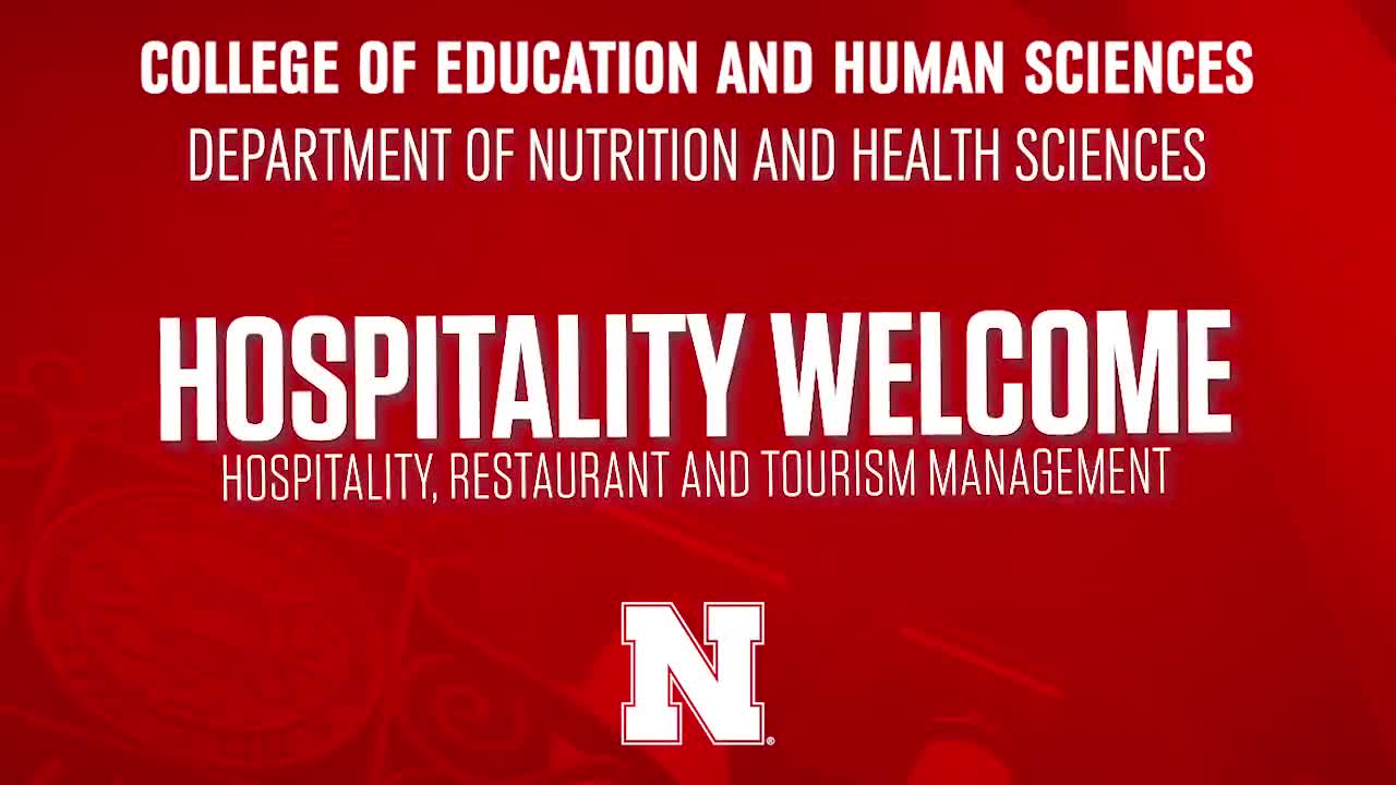 College of Education & Human Sciences 2020 NSE Welcome - Hospitality Management