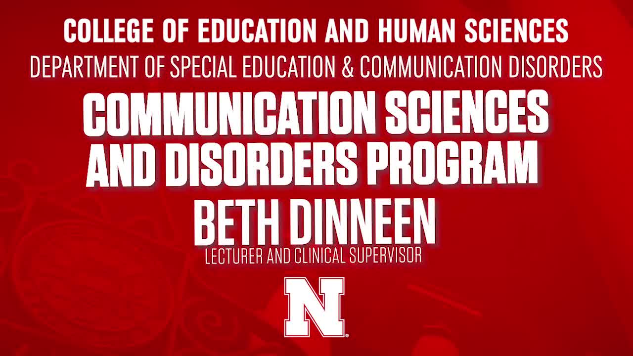 College of Education & Human Sciences 2020 NSE Welcome - Communication Sciences and Disorders Program