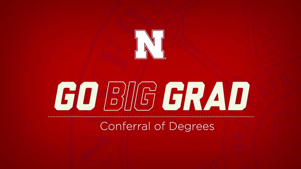 Go Big Grad | Conferral of Degrees