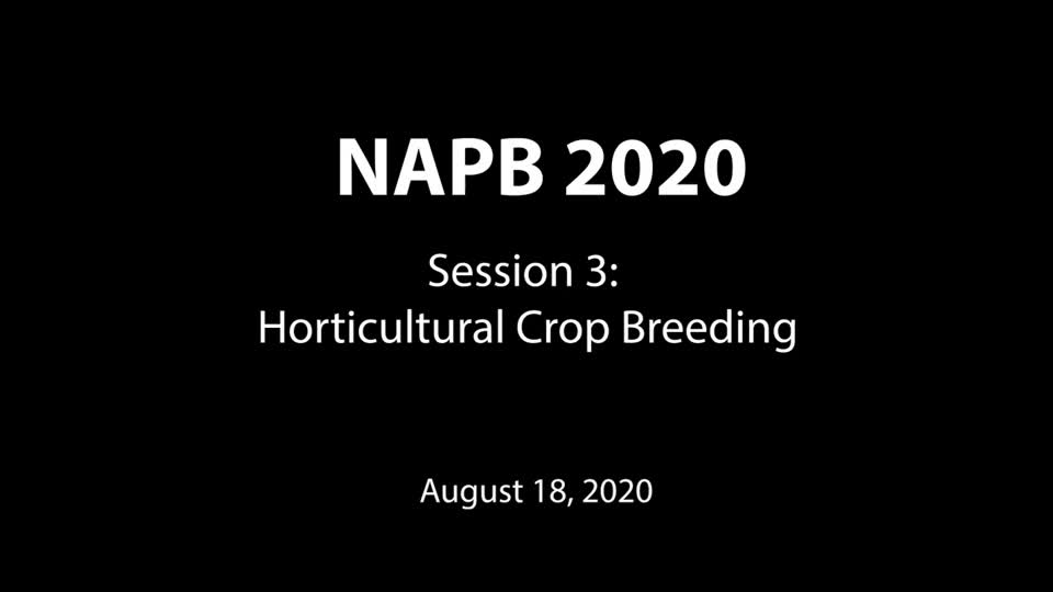 Session 3: Horticultural Crop Breeding