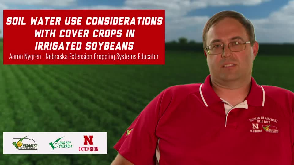 25 - 2020 Soybean Management Field Days - Soil Water Use Considerations with Cover Crops in Irrigated Soybeans