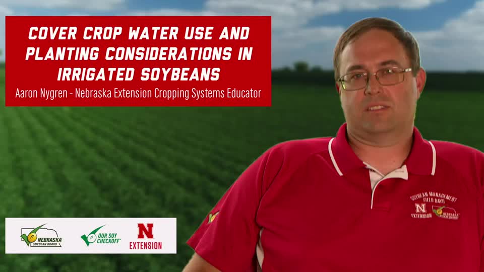 26 - 2020 Soybean Management Field Days - Cover Crop Water Use and Planting Considerations in Irrigated Soybeans
