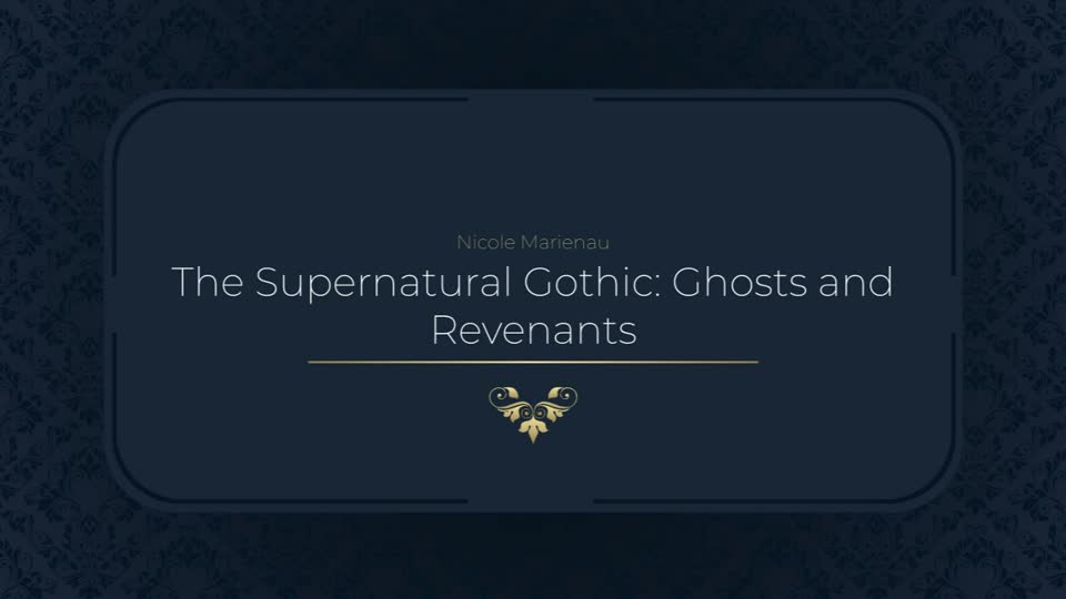 The Supernatural Gothic: Ghosts and Revenants