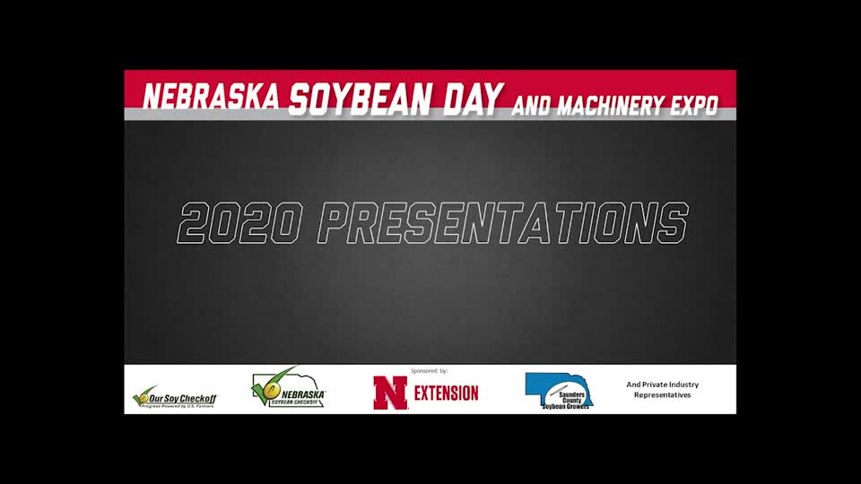 Video 1 - 2020 Virtual Nebraska Soybean Day and Machinery Expo