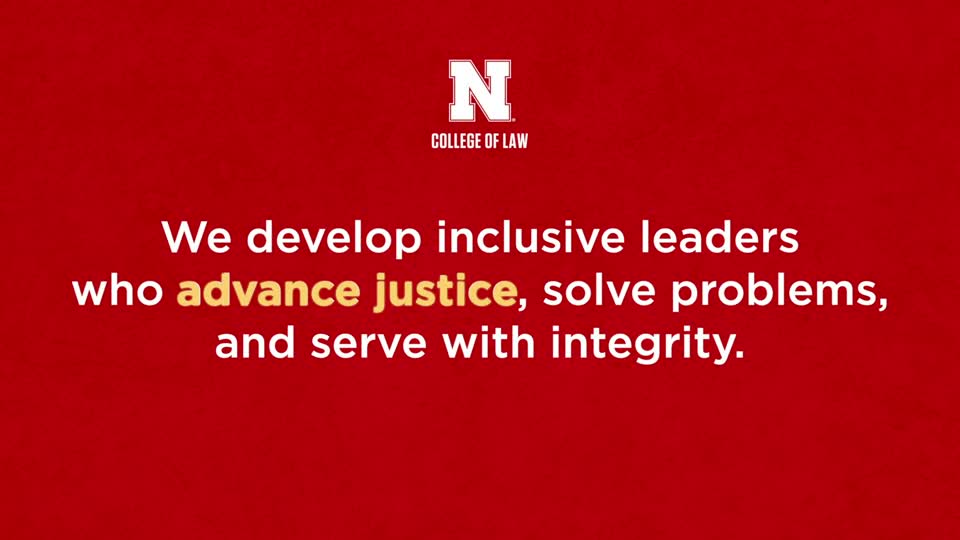 Nebraska Law Mission: ADVANCE JUSTICE