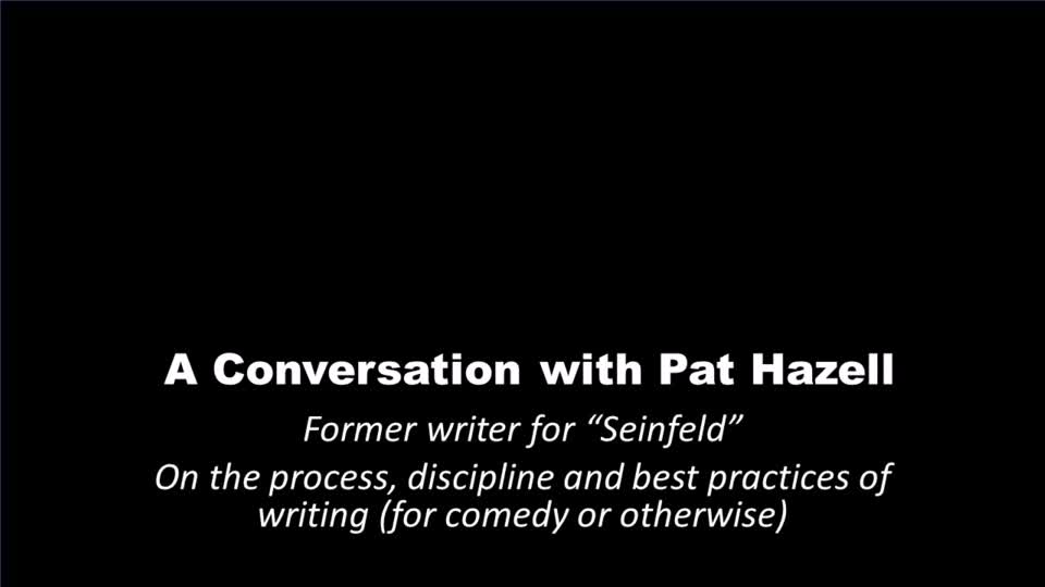 A Conversation with Pat Hazell—Part 3