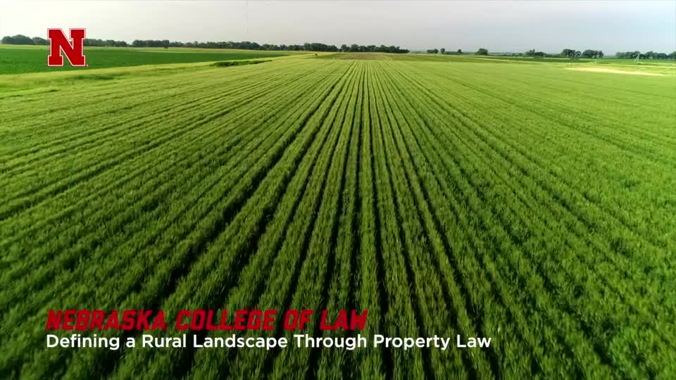 Nebraska Law | Defining a Rural Landscape Through Property Law