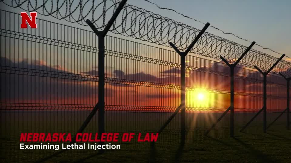Nebraska Law | Examining Lethal Injection 