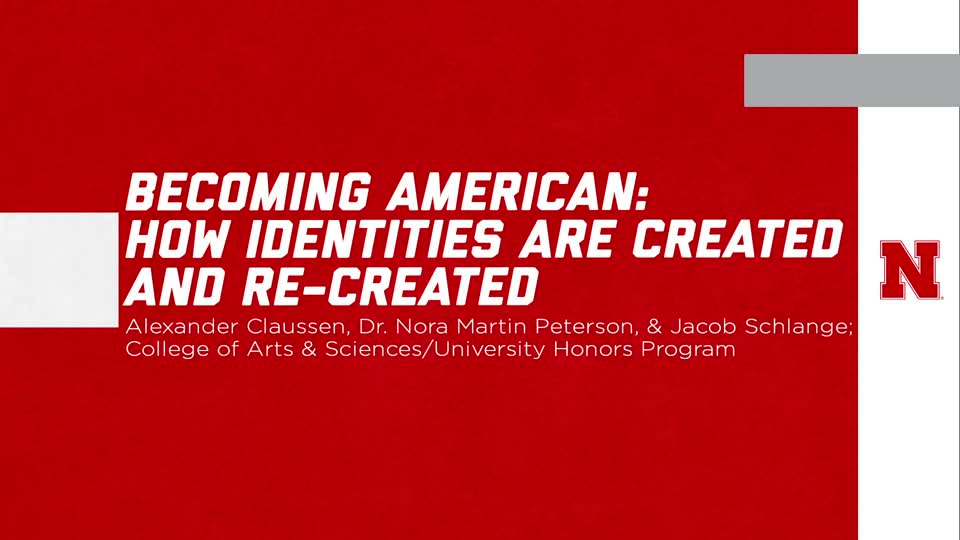 UNL Global Experiences: "Becoming American: How Identities are Created and Re-Created" 