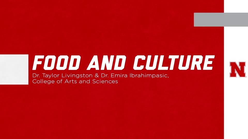 UNL Global Experiences: "Food and Culture" 