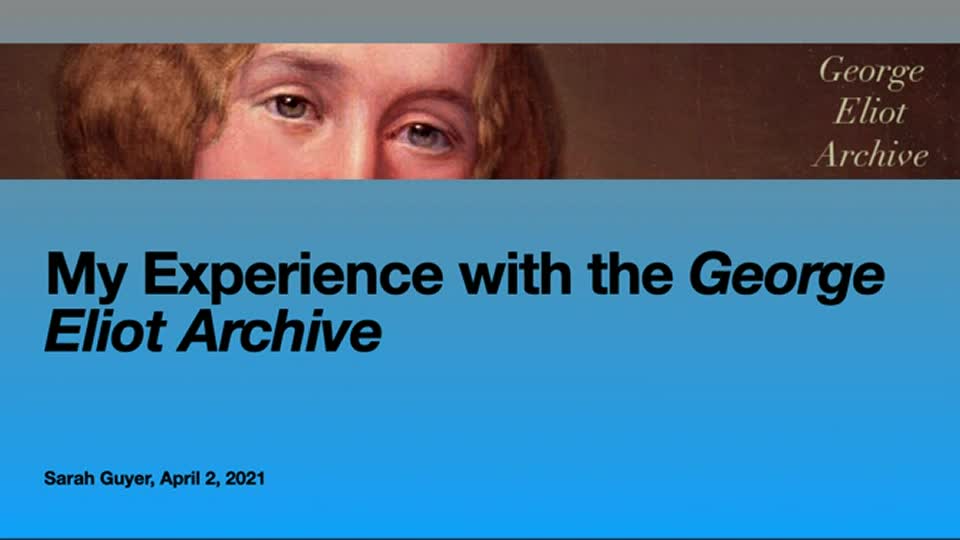 My Experience with the George Eliot Archive
