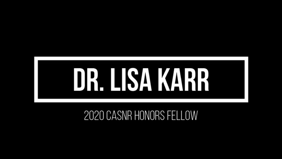 2020 CASNR Honors Fellow, Dr. Lisa Karr