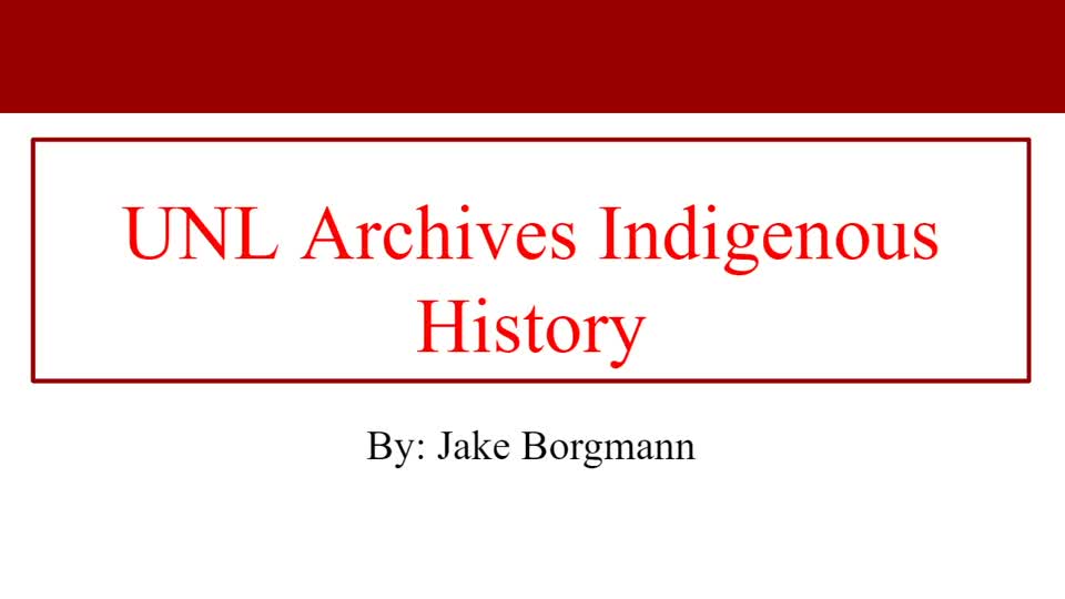 UNL Archives Indigenous History