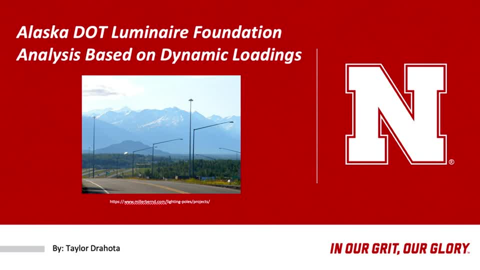 Alaska DOT Luminaire Foundation Analysis Based on Dynamic Loadings