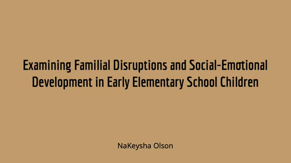 Examining Familial Disruptions and Social-Emotional Development in Early Elementary School Children