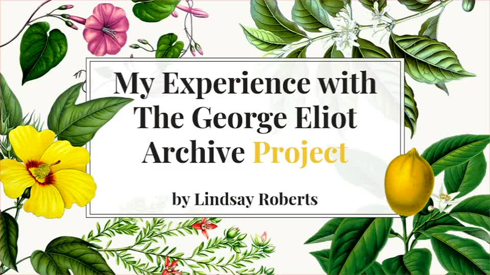 My Experience with the George Eliot Archive Project