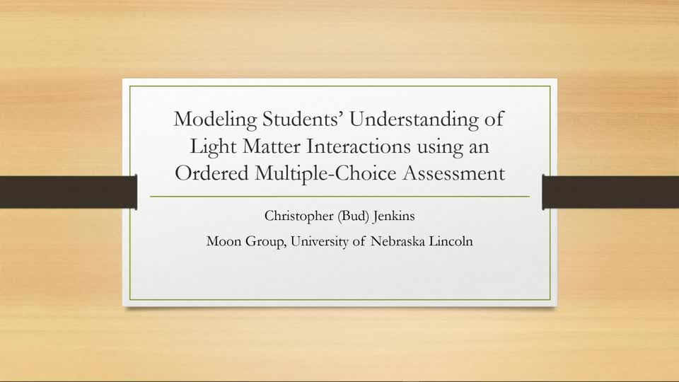 Modeling Students' Understanding of Light Matter Interactions using an Ordered Multiple-Choice Assessment