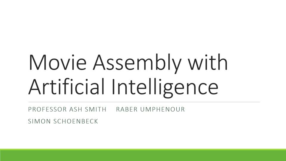 Movie Assembly with Artificial Intelligence 