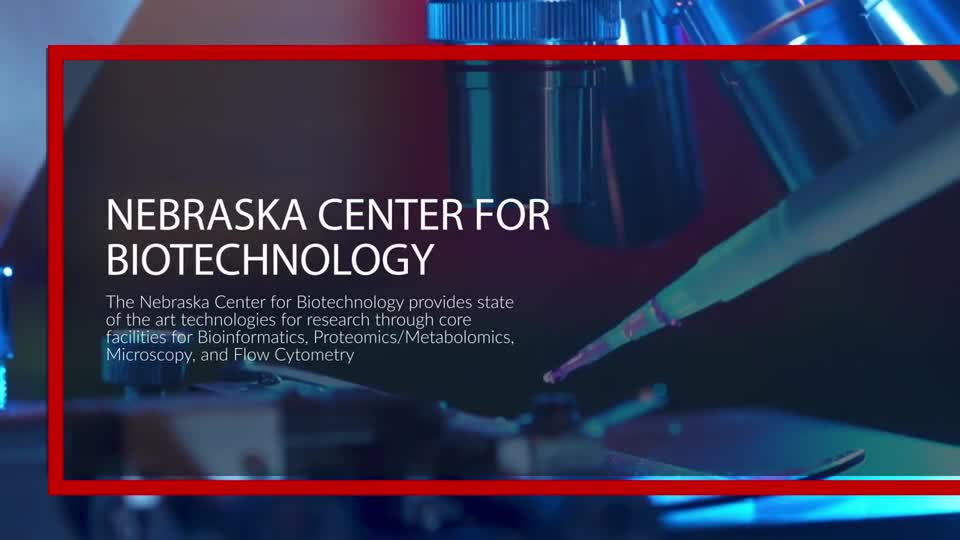 Nebraska Center for Biotechnology Intro Video
