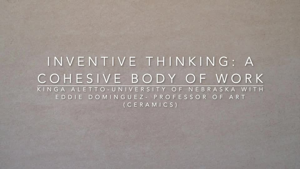 Inventive Thinking: A Cohesive Body of Work
