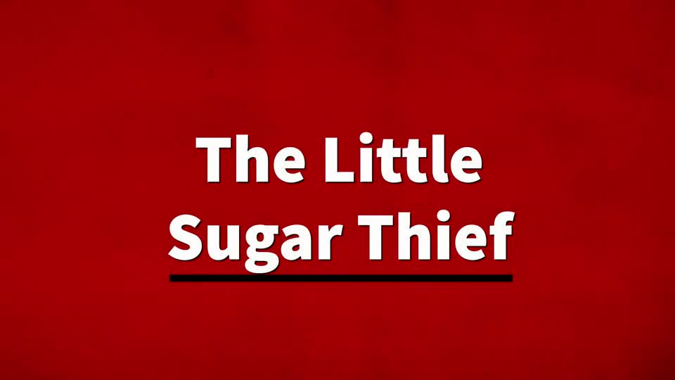 The Little Sugar Thief
