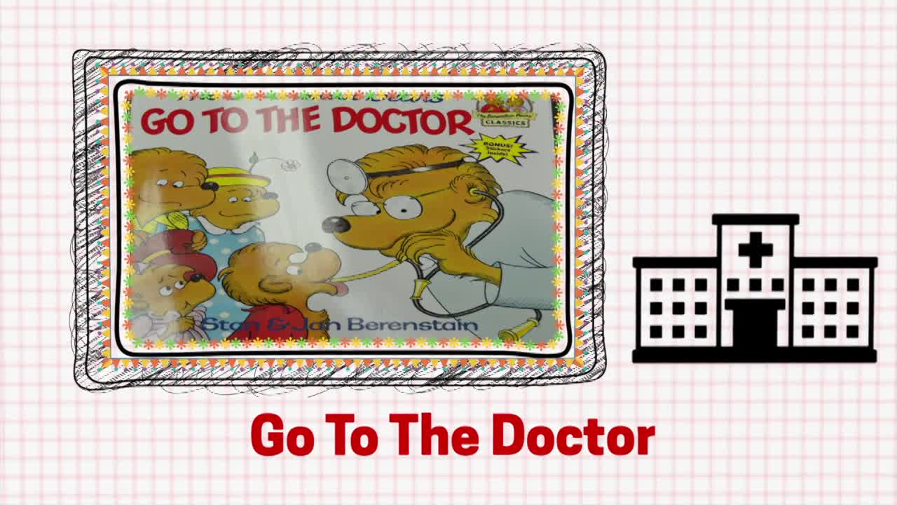 Hospital - Storybook "The Berenstain Bears Go to the Doctor"