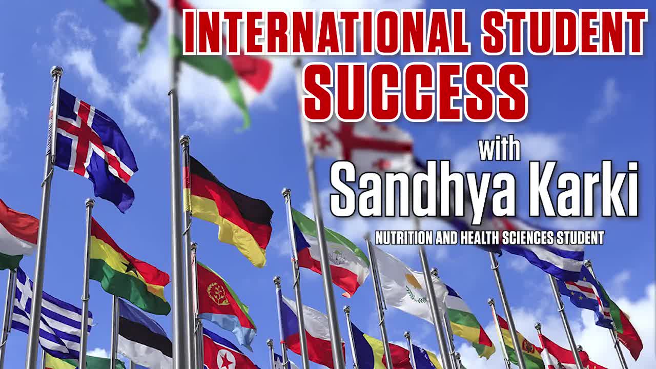 Stretching Your Strengths in CEHS - International Student Success with Dr. Paul Springer and Special Guest Sandhya Karki
