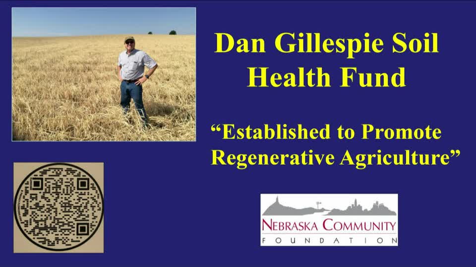 2022 Eastern Nebraska Soil Health Conference Presentations - Dan Gillespie Health Fund